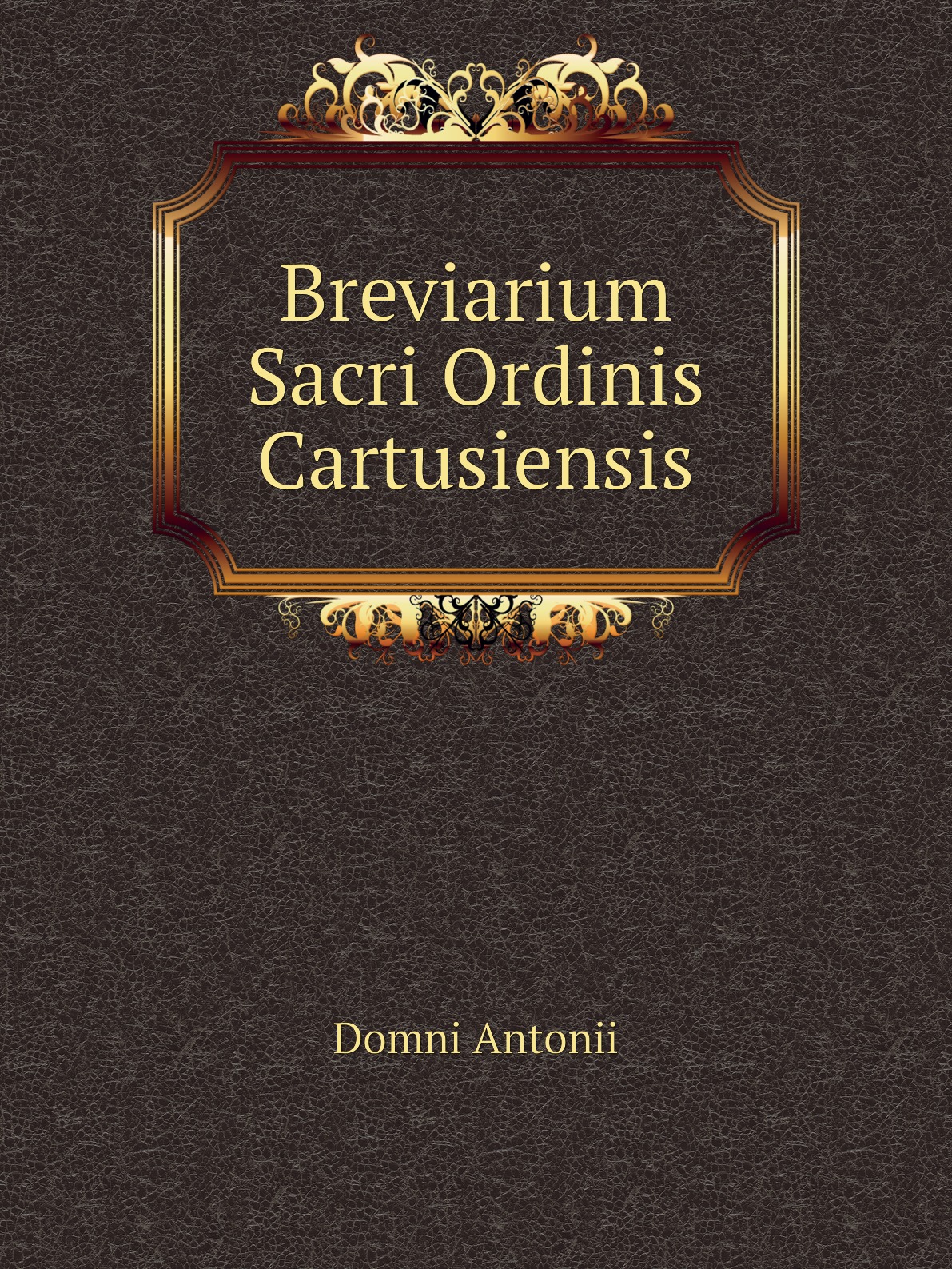 

Breviarium Sacri Ordinis Cartusiensis