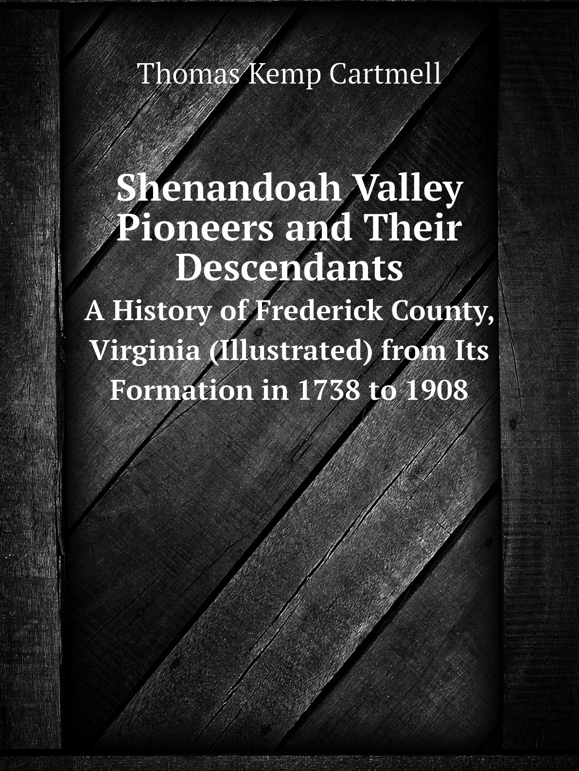 

Shenandoah Valley Pioneers and Their Descendants