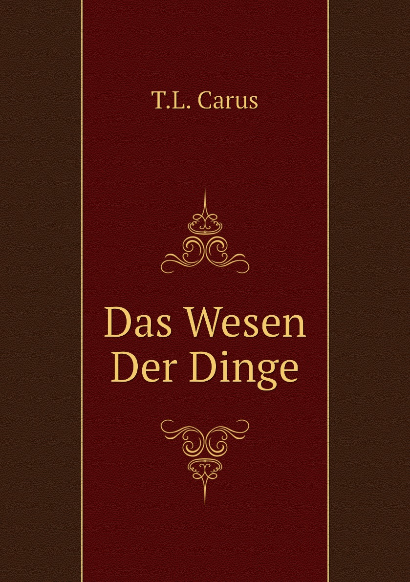 

Das Wesen Der Dinge