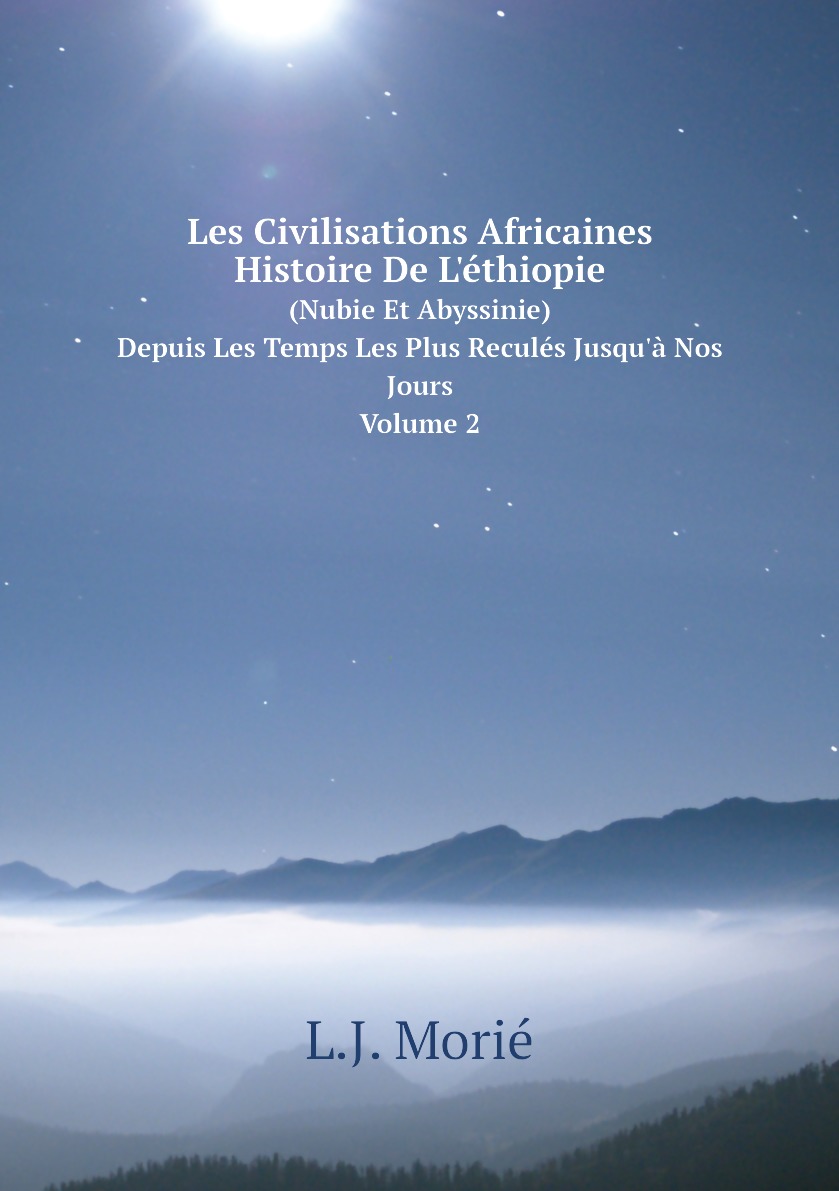 

Les Civilisations Africaines Histoire De L'ethiopie