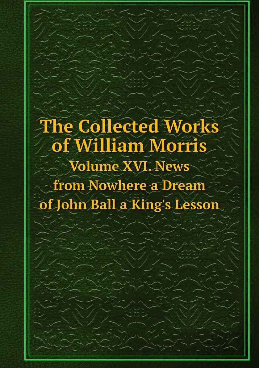 

The Collected Works of William Morris