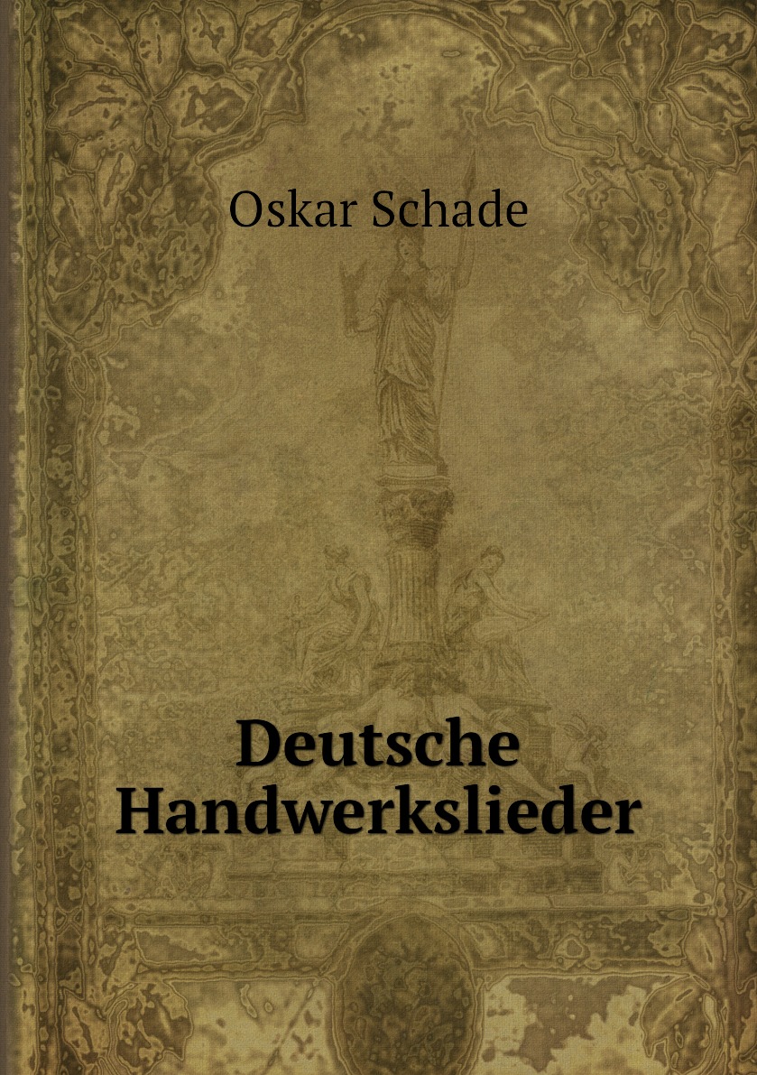 

Deutsche Handwerkslieder