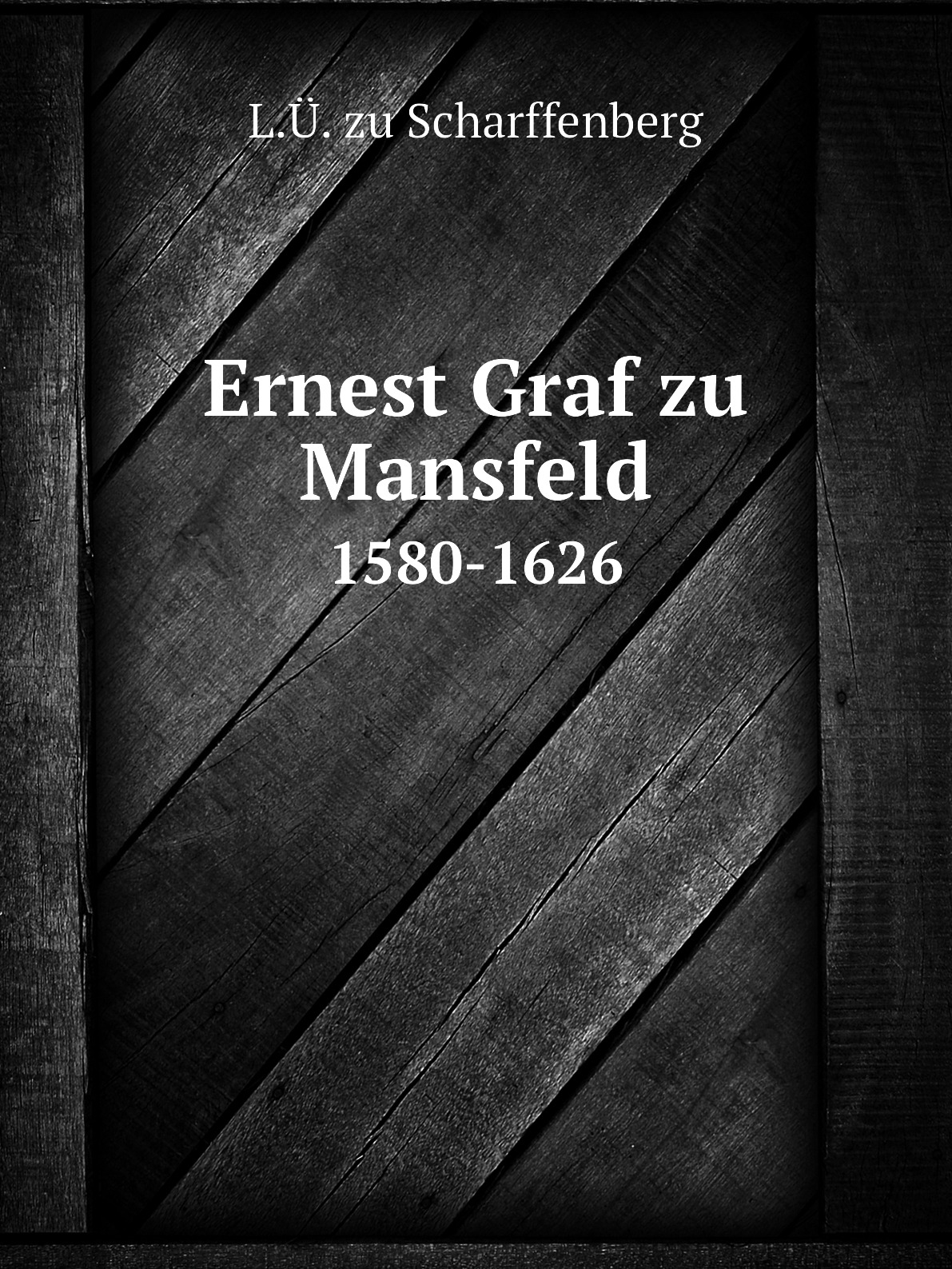 

Ernest Graf zu Mansfeld