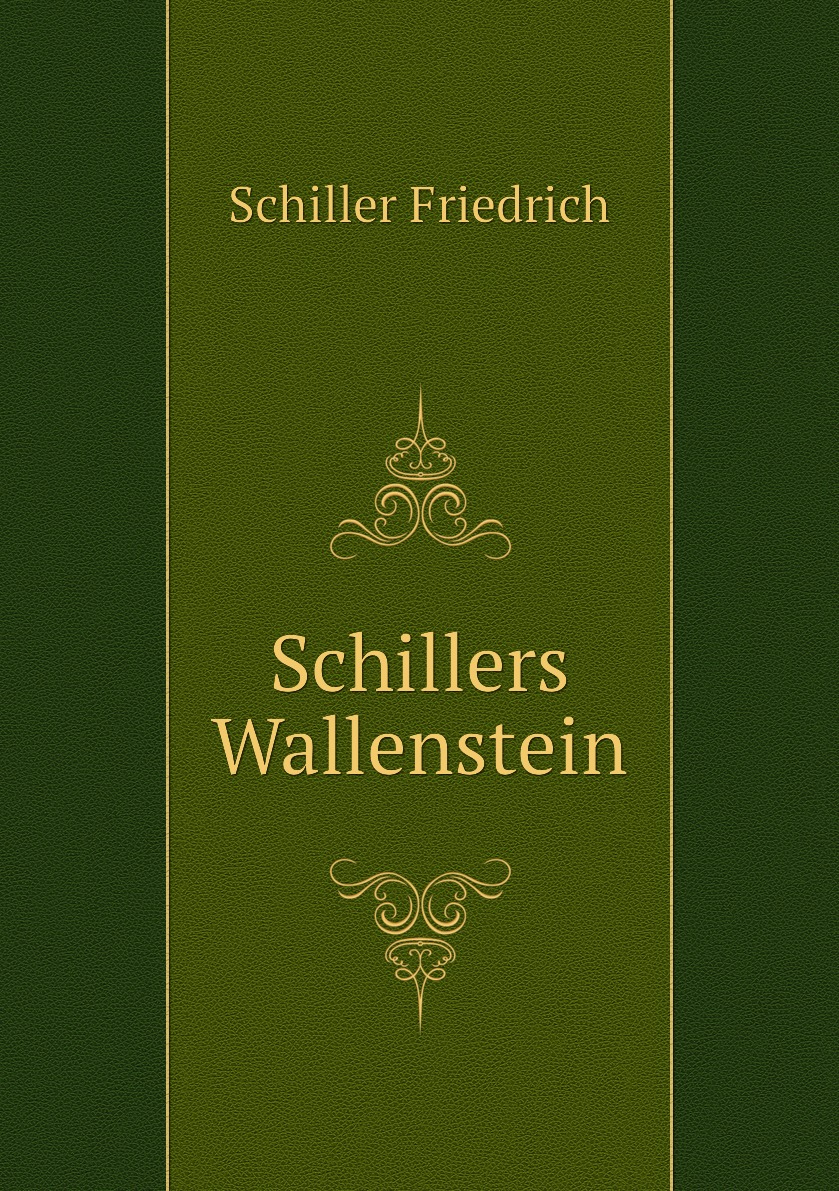 

Schillers Wallenstein
