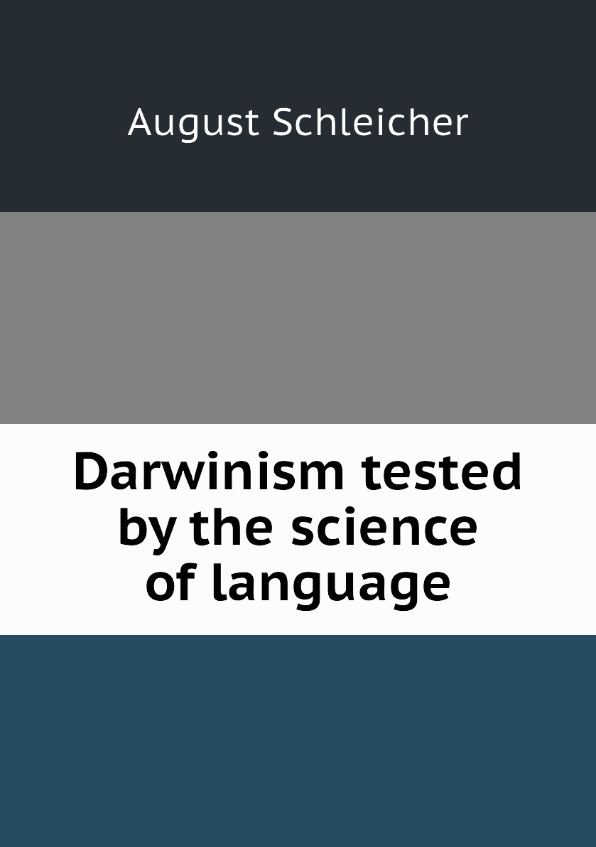 

Darwinism tested by the science of language