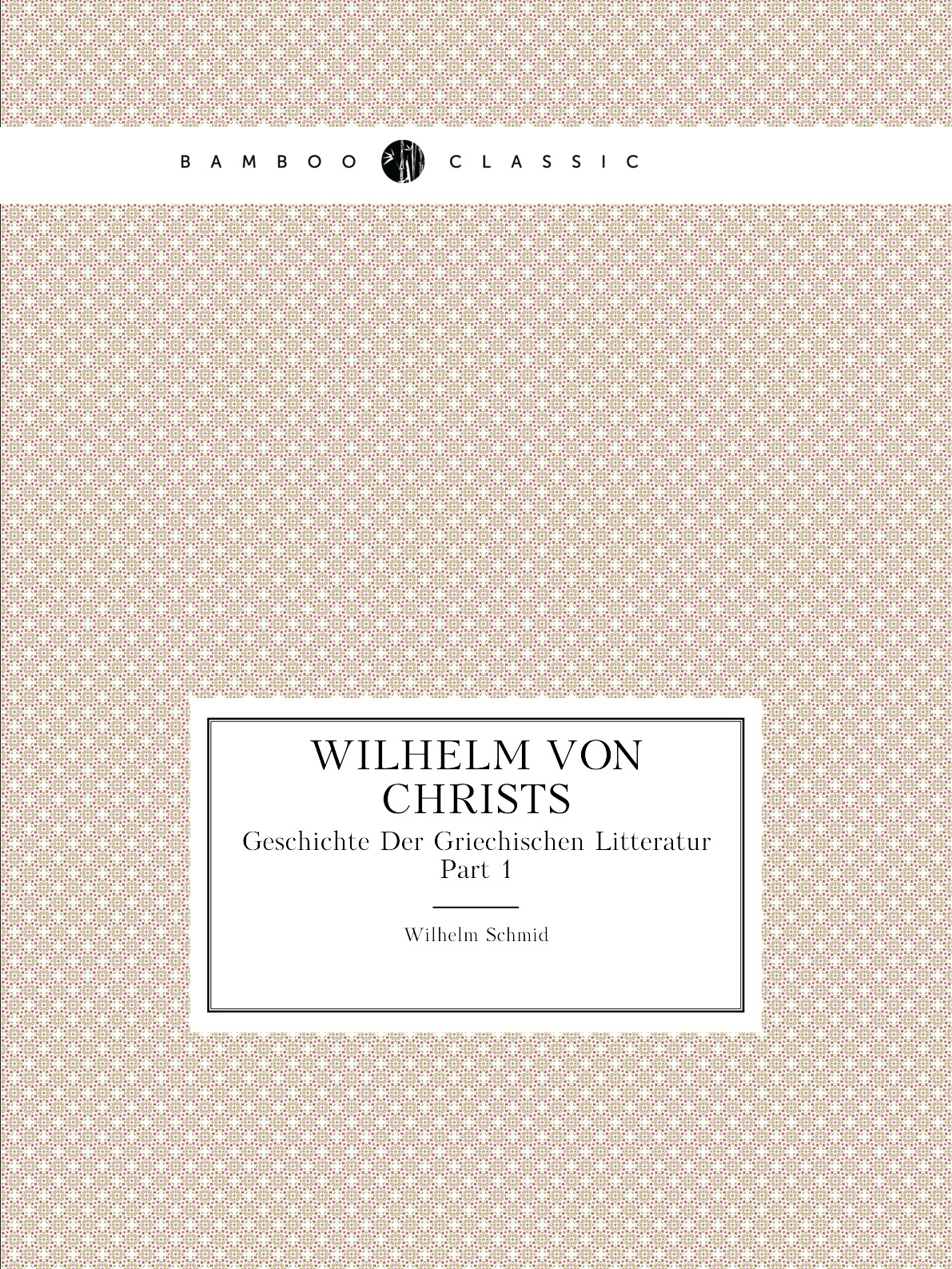 

Wilhelm Von Christs