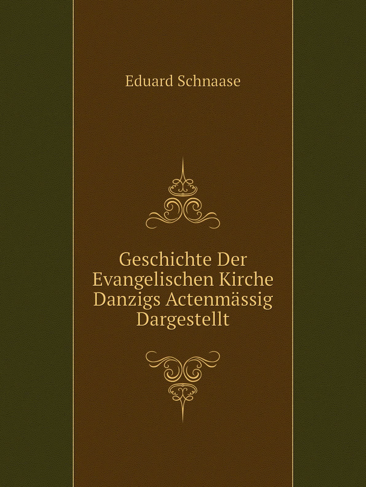 

Geschichte Der Evangelischen Kirche Danzigs Actenmassig Dargestellt