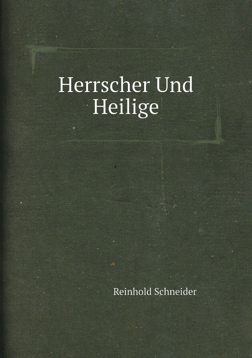 

Herrscher Und Heilige