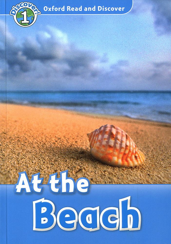 

Oxford Read and Discover Level 1 (Elementary) At the Beach