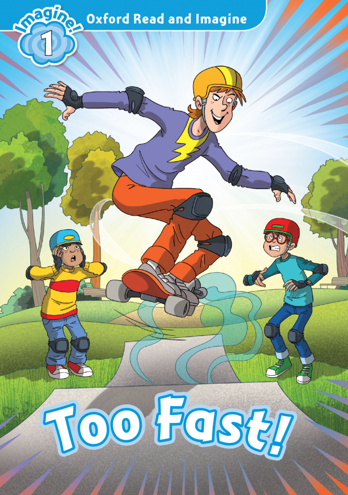 

Oxford Read and Imagine Level 1 Too Fast!