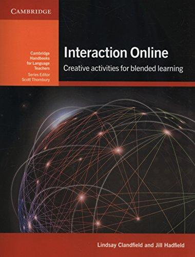 

Interaction Online: Creative Activities for Blended Learning