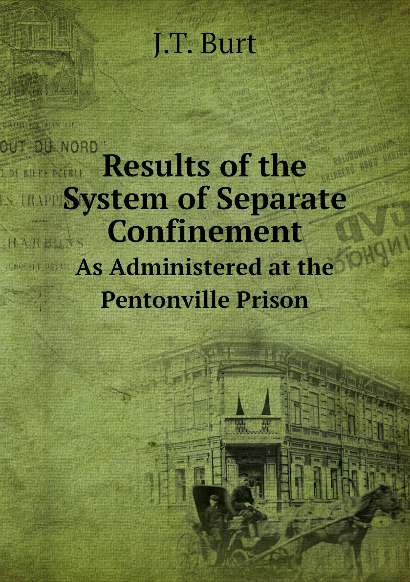 

Results of the System of Separate Confinement