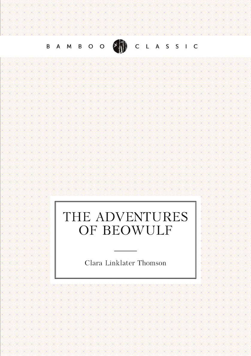 

The adventures of Beowulf