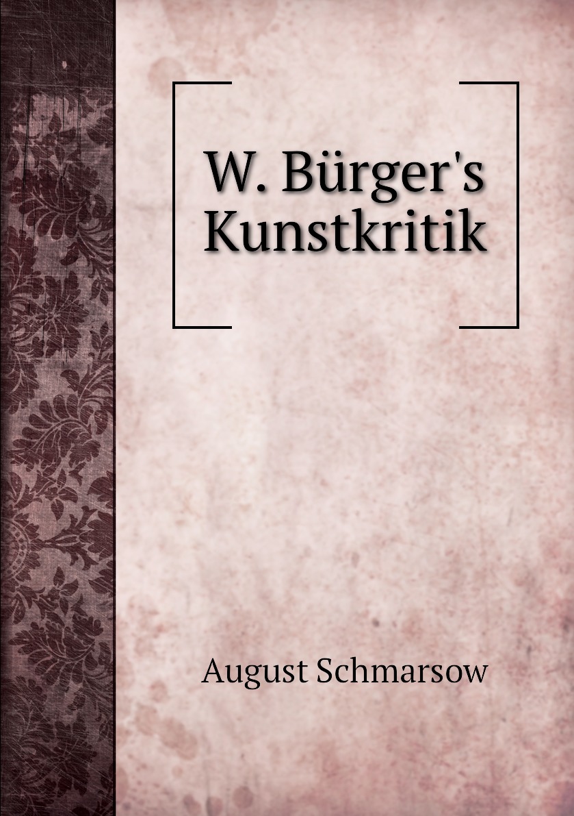 

W. Burger's Kunstkritik