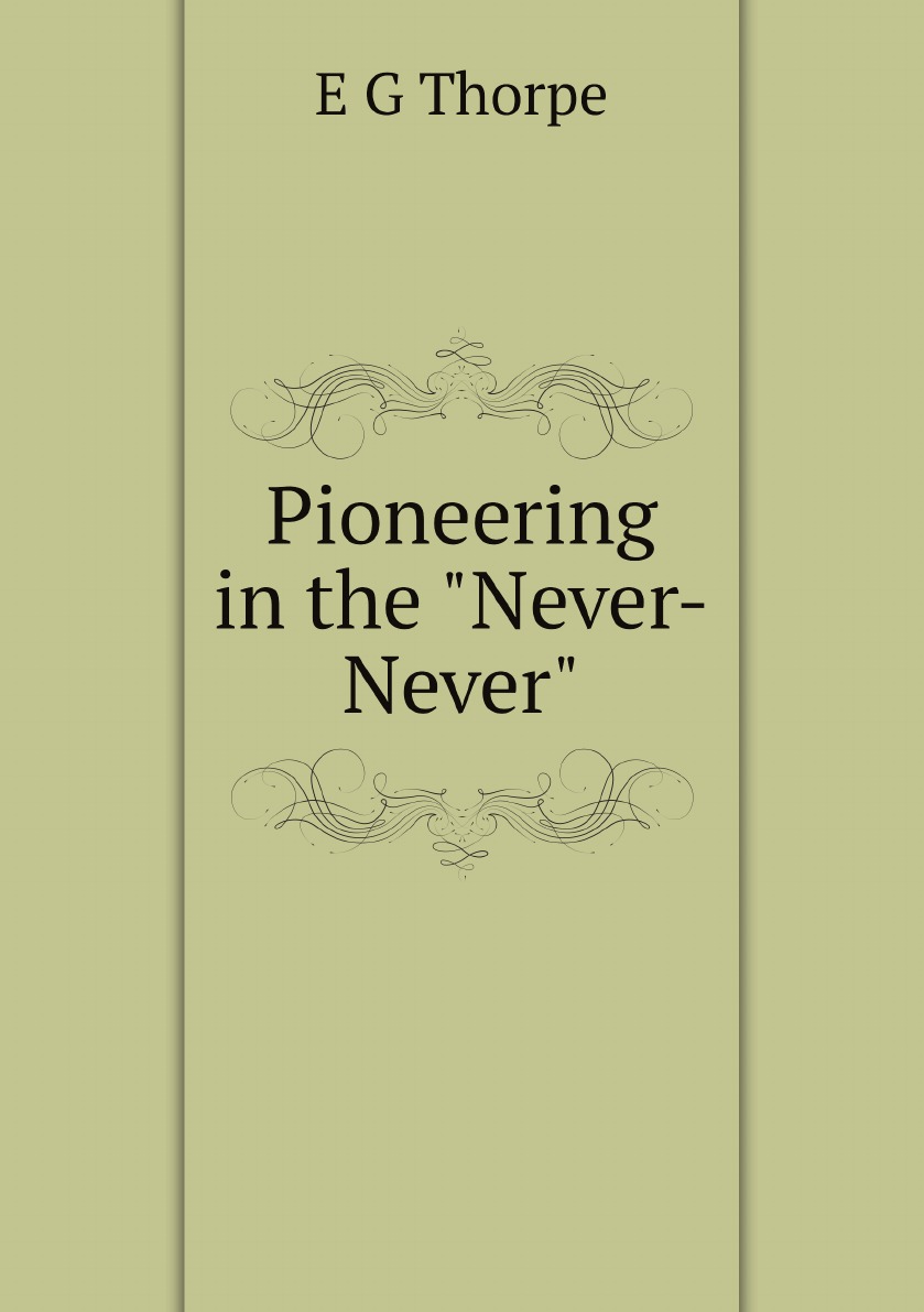 

Pioneering in the Never-Never