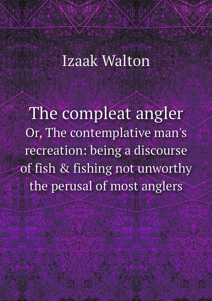 

The compleat angler