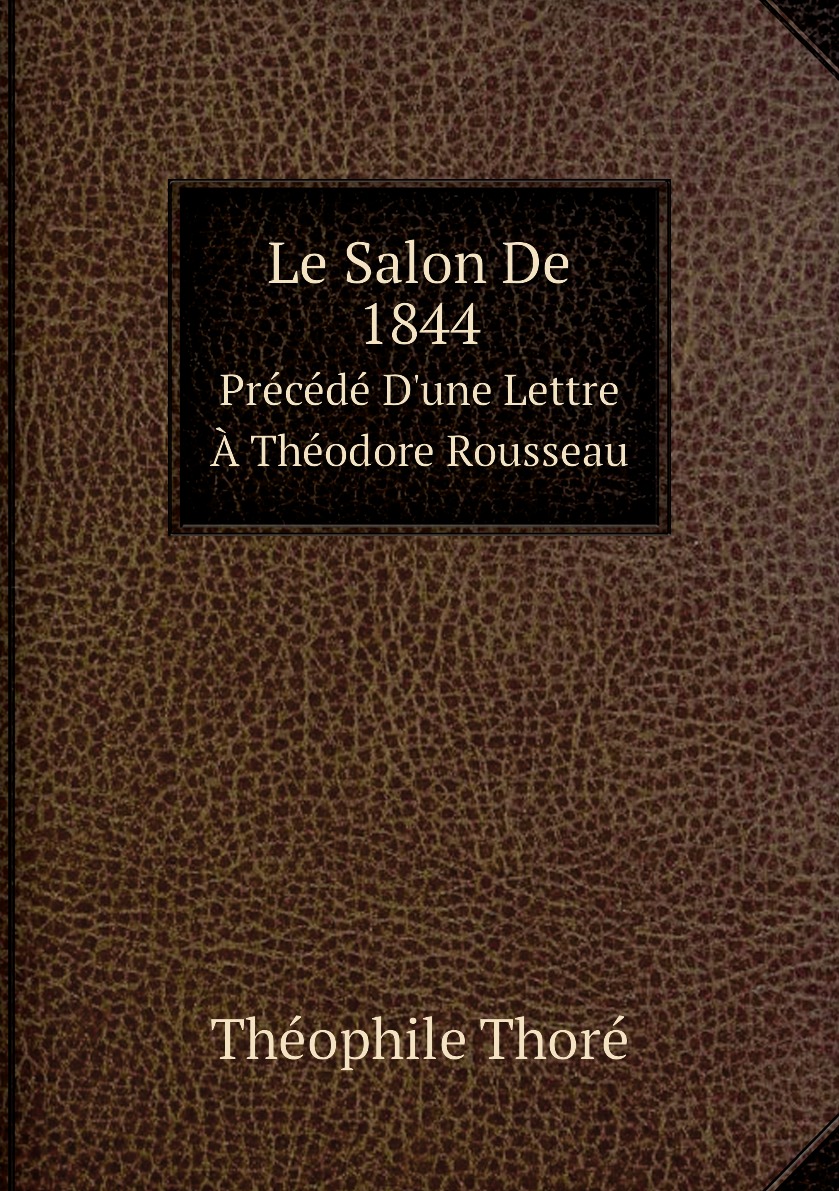 

Le Salon De 1844