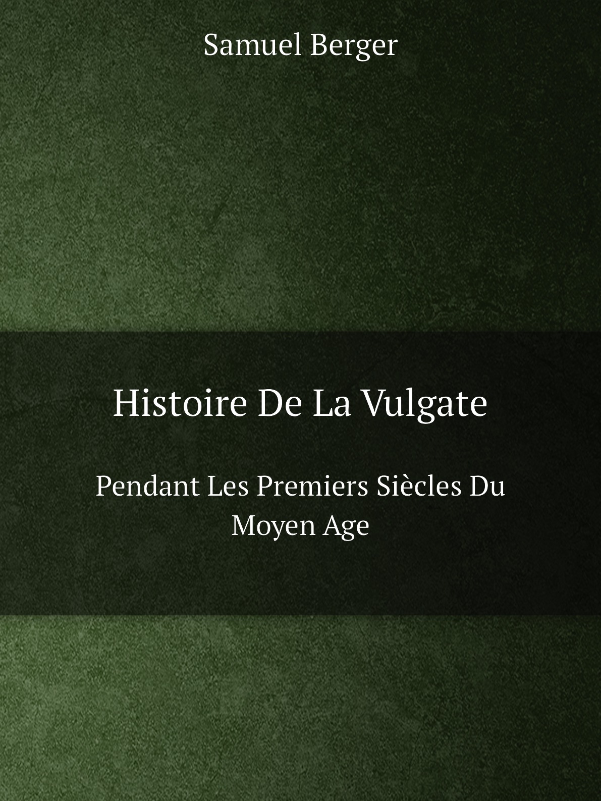 

Histoire De La Vulgate