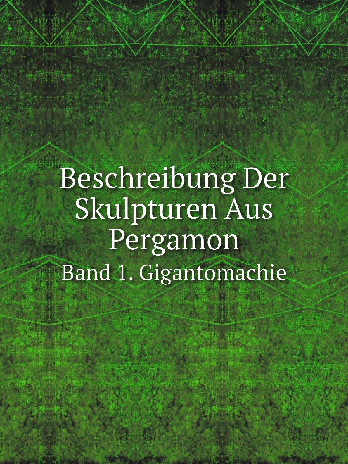 

Beschreibung Der Skulpturen Aus Pergamon