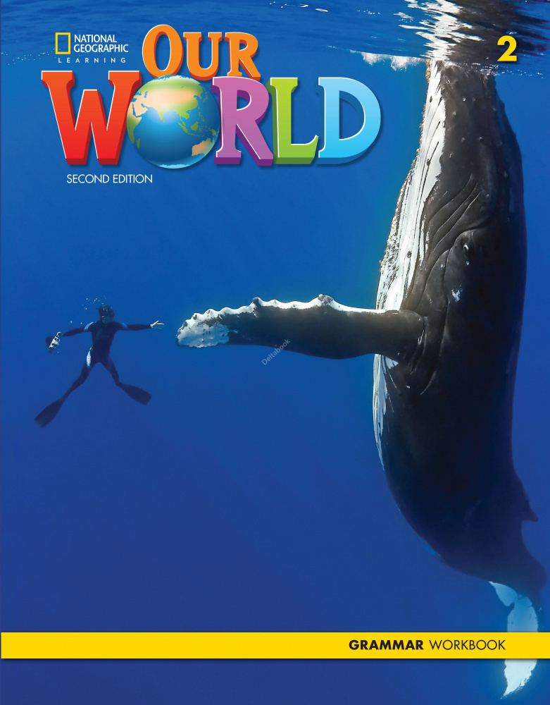 

Our World (Second Edition) 2 Grammar Workbook