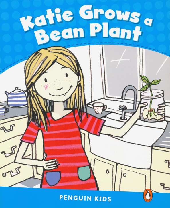

Penguin Kids 1 Katie Grows A Bean