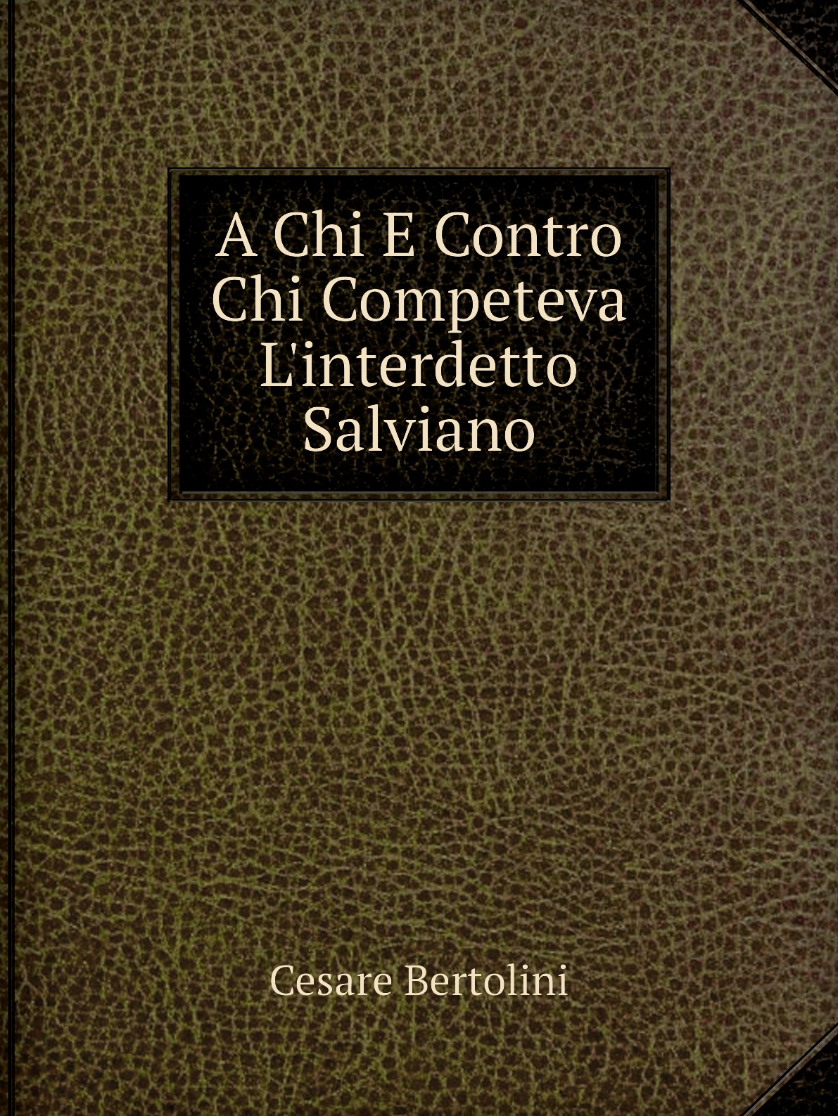 

A Chi E Contro Chi Competeva L'interdetto Salviano