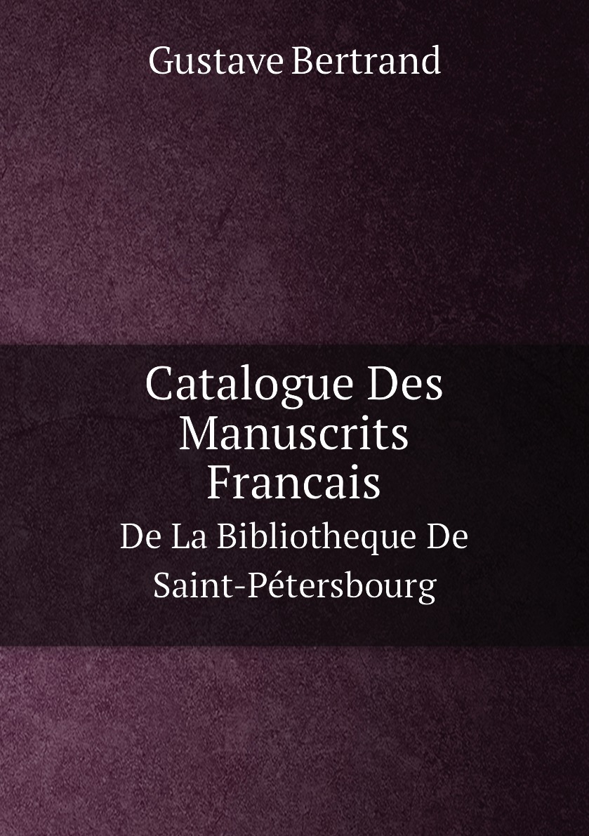 

Catalogue Des Manuscrits Francais