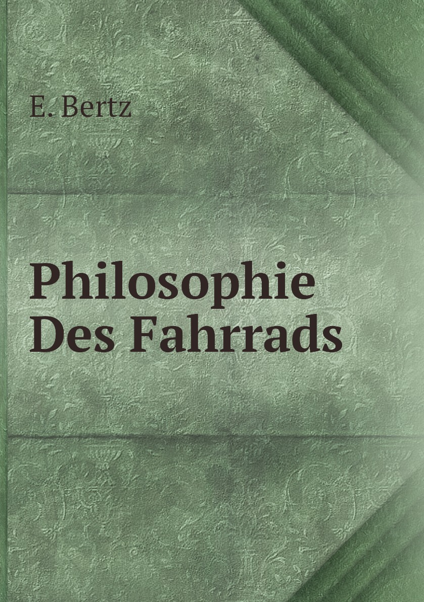 

Philosophie Des Fahrrads