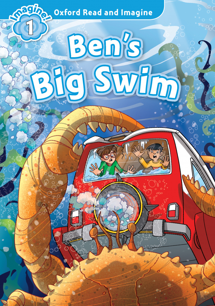 

Oxford Read and Imagine Level 1 Ben's Big Swim