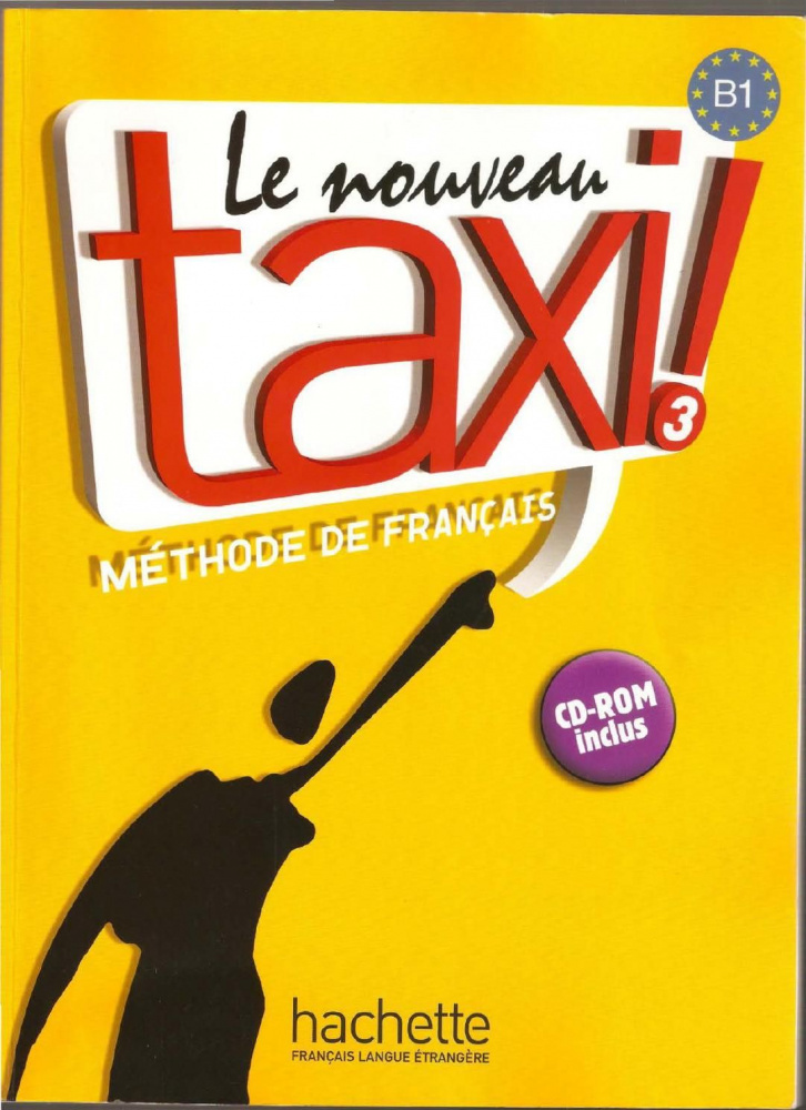 

Le Nouveau Taxi ! 3 - Livre de l'eleve + CD-ROM