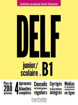 

DELF Scolaire et Junior B1 Livre de l'lve (Nouveau format d'preuves)