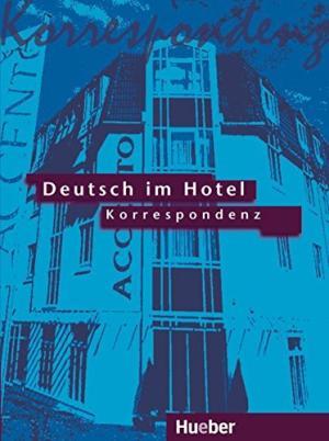 

Deutsch im Hotel – Korrespondenz - Lehrbuch