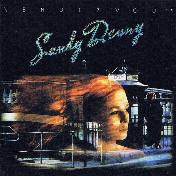 фото Denny, sandy (ex. fairport convention) rendevous медиа