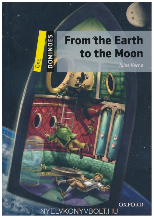 

Книга Dominoes: One: From the Earth to the Moon Pack: World Literature. Level 1