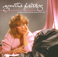 

Agnetha Faltskog Wrap Your Arms Around Me