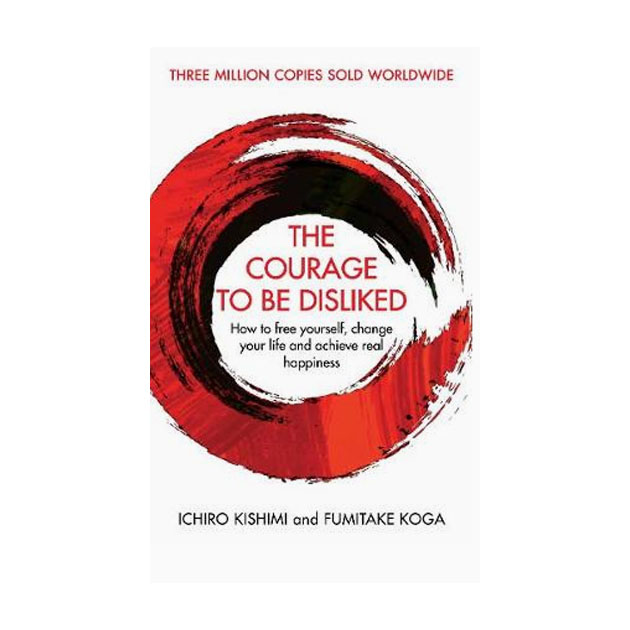 

The Courage To Be Disliked