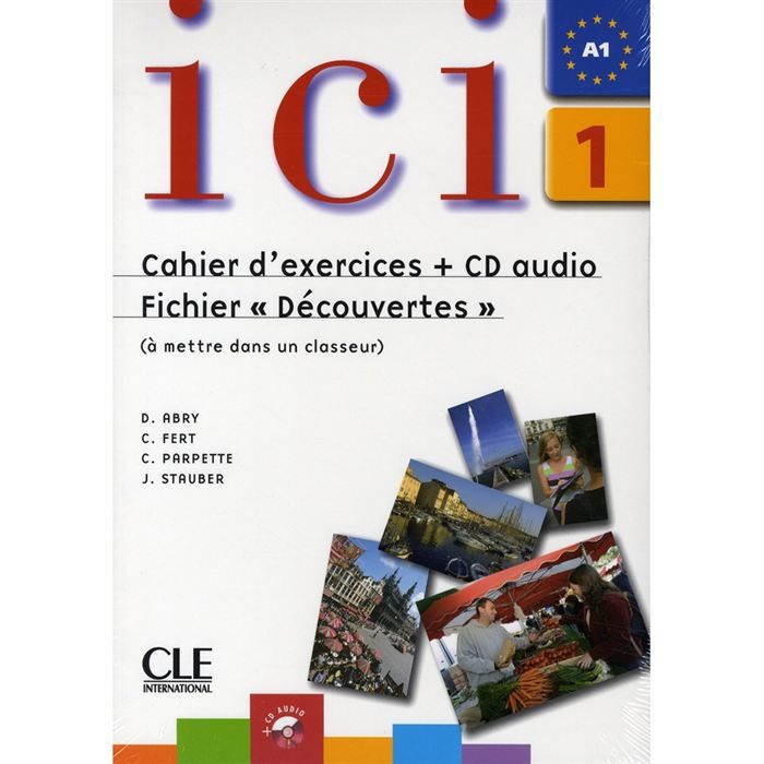 фото Ici 1 - cahier d'exercices, cd audio et fichier découvertes (, audio cd) cle international