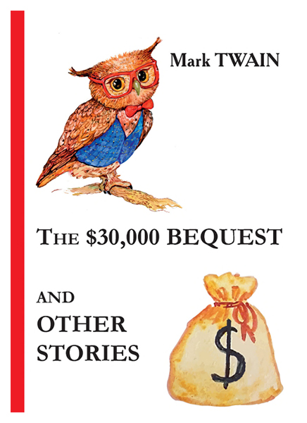 

The $30, 000 Bequest And Other Stories
