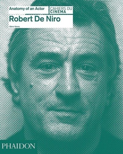 фото Книга robert de niro: anatomy of an actor phaidon press