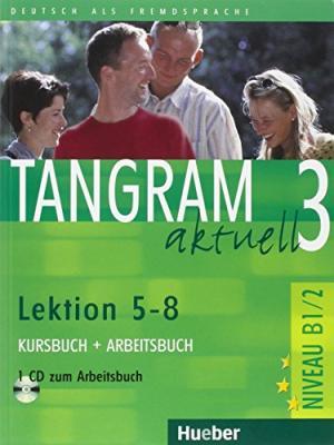 фото Tangram aktuell 3 – lektion 5–8 - kursbuch + arbeitsbuch mit audio-cd zum arbeitsbuch hueber