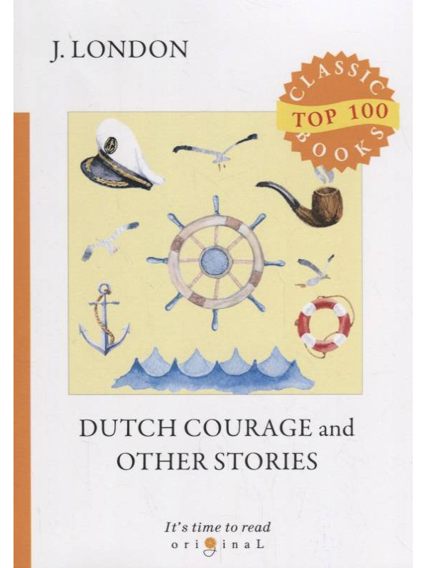 

Dutch Courage And Other Stories