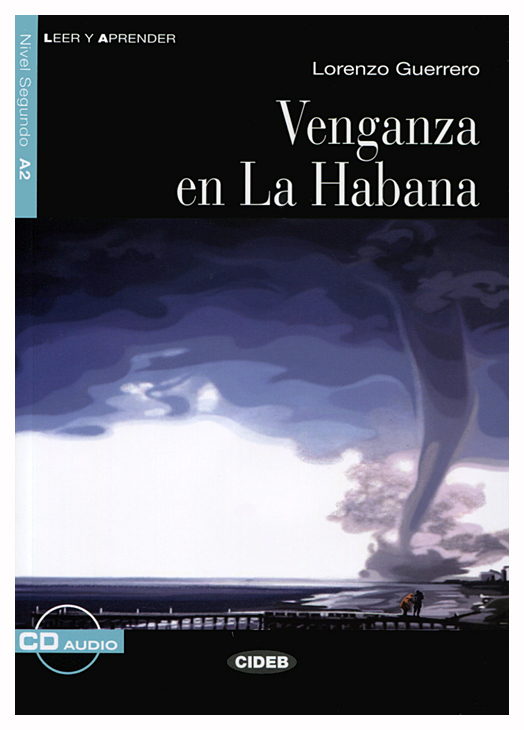 

Книга CIDEB Guerrero Lorenzo "Venganza en La Habana"