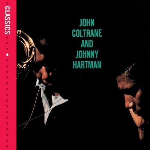 

Coltrane, John John Coltrane & Johnny Hartman