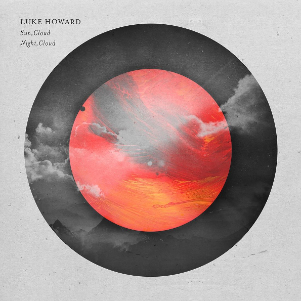 

Luke Howard Sun, Cloud & Night, Cloud (2CD)