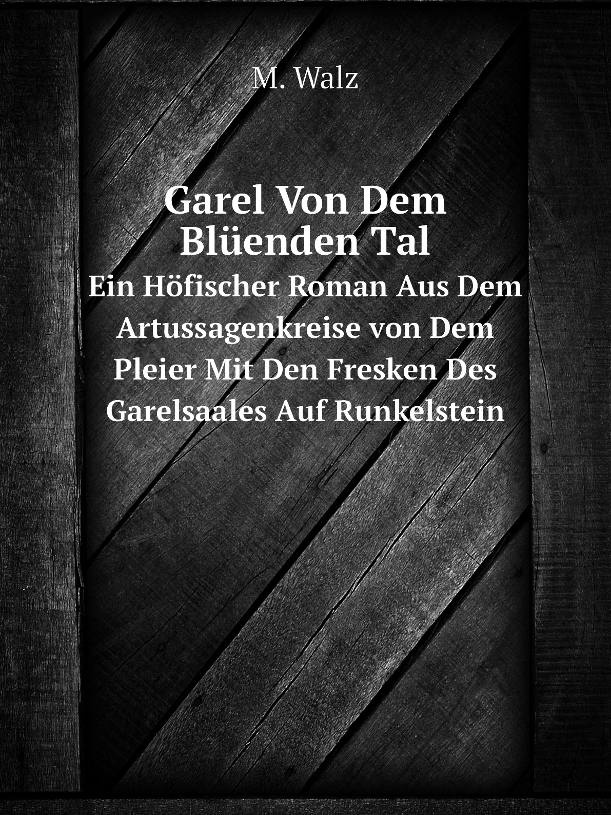 

Garel Von Dem Bluenden Tal
