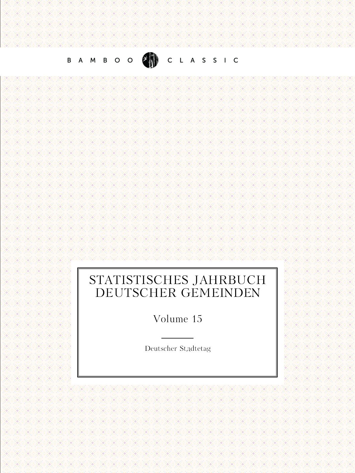 

Statistisches Jahrbuch Deutscher Gemeinden
