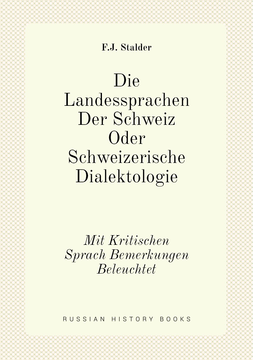 

Die Landessprachen Der Schweiz Oder Schweizerische Dialektologie