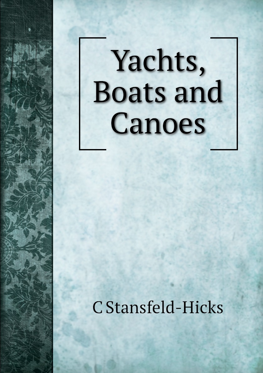 

Yachts, Boats and Canoes