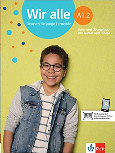 

Wir alle A1.2 Kurs- und bungsbuch mit Audios und Videos