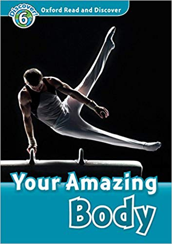 

Oxford Read and Discover Level 6 (Intermediate) Your Amazing Body with MP3